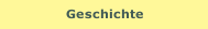 Geschichte