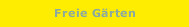 Freie G&auml;rten