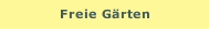 Freie G&auml;rten